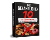 Die Gefährlichen 10 - Foods Want Rethink