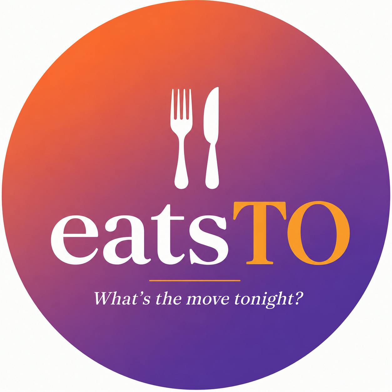 eatsTO — What's the move tonight?