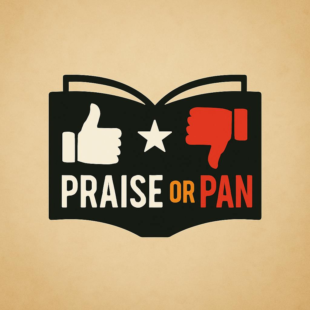 Praise or Pan